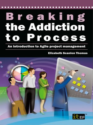 cover image of Breaking the Addiction to Process